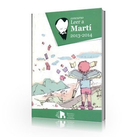 Concurso Leer a Martí (2013-2014) Concurso Leer a Martí (2013-2014)