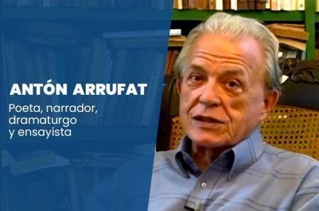 En boca de otros, lo que dicen de Antón Arrufat