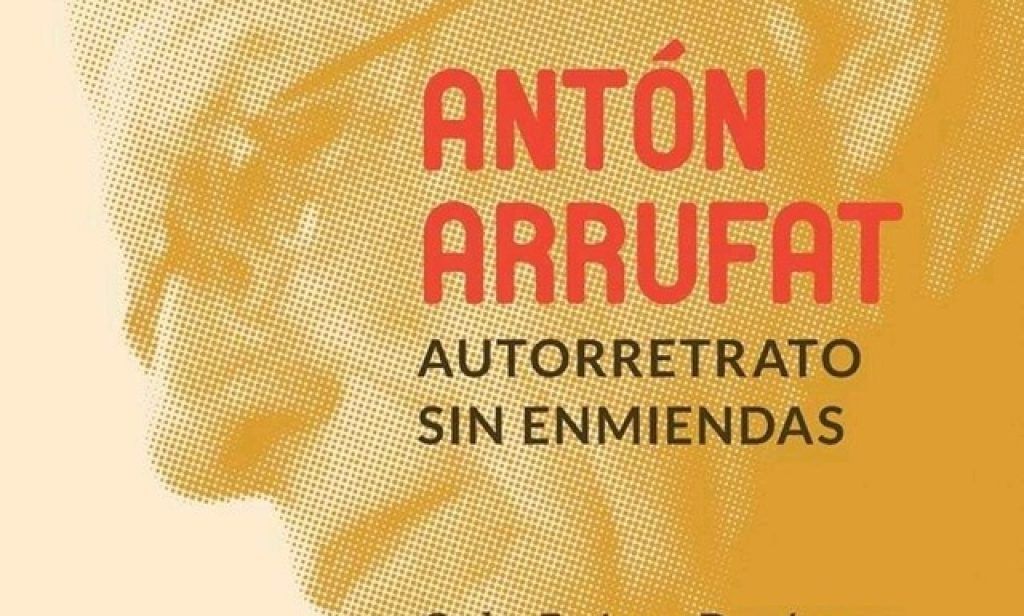 Ant&oacute;n Arrufat: "Muchas veces uno se inicia en la escritura reescribiendo los libros de otros" 1