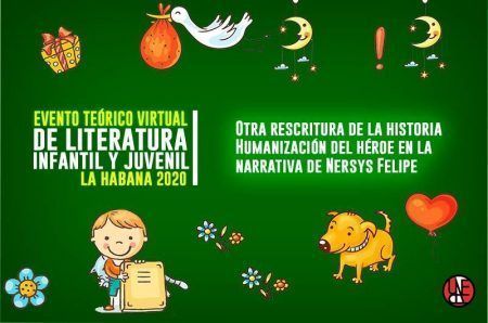 Otra rescritura de la historia. Humanización del héroe en la narrativa de Nersys Felipe