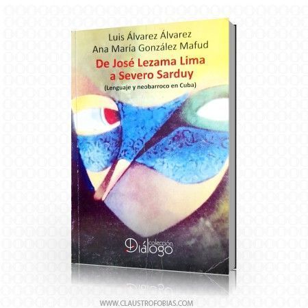 De José Lezama Lima a Severo Sarduy De José Lezama Lima a Severo Sarduy