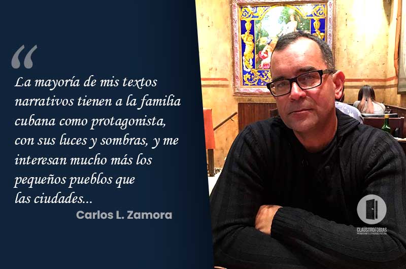 Carlos L. Zamora: &ldquo;Cuando me siento a escribir una historia la he so&ntilde;ado antes muchas veces&rdquo; 1