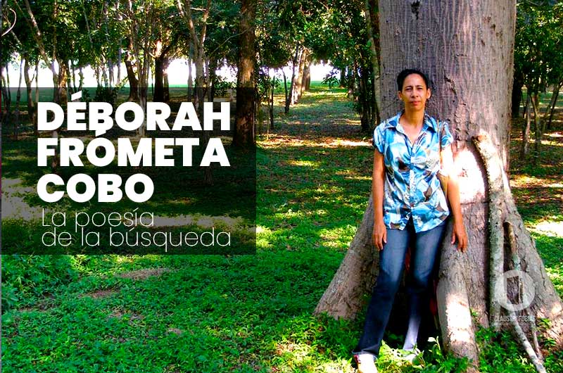 Déborah Frómeta, la poesía de la búsqueda Déborah Frómeta, la poesía de la búsqueda