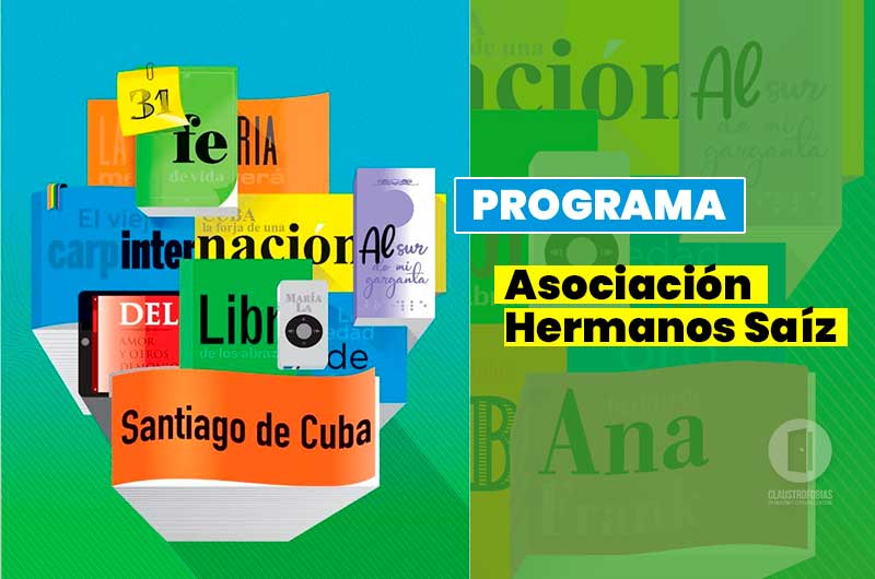 FILCUBA2023: Santiago de Cuba. Asociación Hermanos Saíz (+Programa) FILCUBA2023: Santiago de Cuba. Asociación Hermanos Saíz (+Programa)