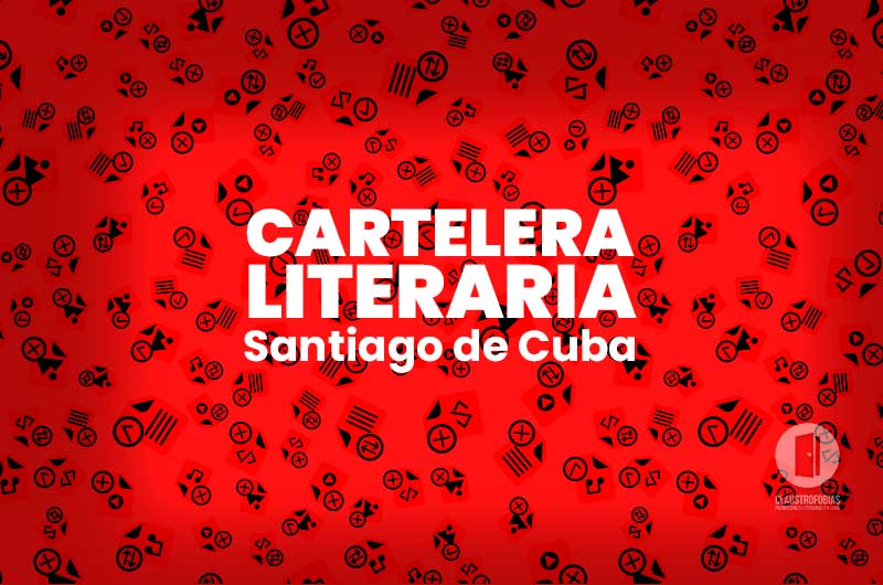 📕 CARTELERA LITERARIA: Santiago de Cuba – Octubre 2023
