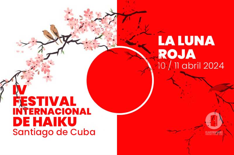 IV Festival  Internacional de Haiku “La Luna Roja”