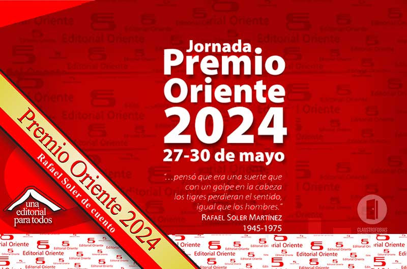 Finalistas del Premio Oriente Rafael Soler de Cuento 2024 Finalistas del Premio Oriente Rafael Soler de Cuento 2024