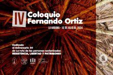 Coloquio Fernando Ortiz, dedicado al Aniversario 30 de La ruta de las personas esclavizadas (+Programa)