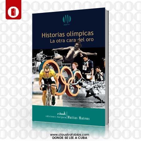 Historias olímpicas. La otra cara del oro