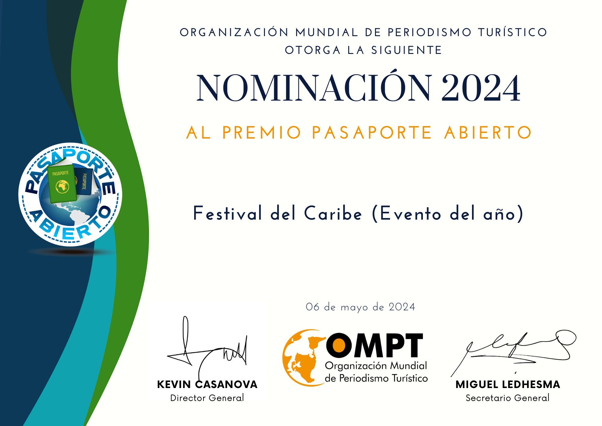 Festival del Caribe obtiene el Premio Internacional Pasaporte Abierto 2024 en la categoría "Evento del año" en Periodismo Turístico 11 Festival del Caribe obtiene el Premio Internacional Pasaporte Abierto 2024 en la categoría "Evento del año" en Periodismo Turístico 11