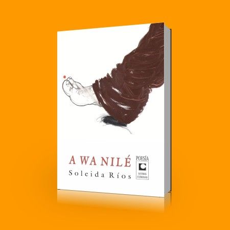 A wa nilé – Soleida Ríos A wa nilé – Soleida Ríos