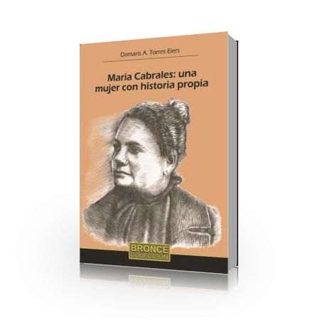 María Cabrales: una mujer con historia propia María Cabrales: una mujer con historia propia