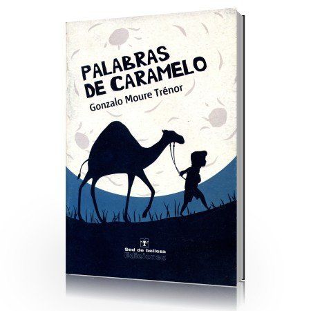 Palabras de caramelo – Gonzalo Moure Trénor Palabras de caramelo – Gonzalo Moure Trénor