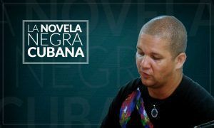 La novela negra cubana, ¿bestia indómita? La novela negra cubana, ¿bestia indómita?