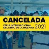 Cancelada la Feria Internacional del Libro de La Habana 2021