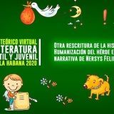 Otra rescritura de la historia. Humanización del héroe en la narrativa de Nersys Felipe