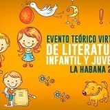 Evento teórico virtual de Literatura Infantil y Juvenil, La Habana 2020
