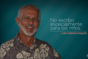 Luis Cabrera Delgado | No soy de los escritores que escriben para sufrir