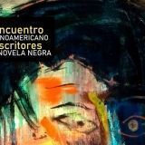 IV Encuentro Latinoamericano de Escritores de Novela Negra. Fantoches 2020 (+Programa)