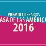 Premio literarios Casa de las Américas 2016