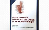 Por la soberan&iacute;a intelectual del caribe: el grupo Nuevo Mundo