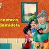 Llega el tercer episodio de Los cuentos de Mamidela en la NarraTK