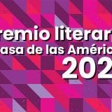 Bases del Premio Literario Casa de las Américas 2022