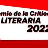Convocatoria | Premio de la Crítica Literaria 2022