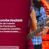 Resolución No.245/2023 Creación de Cuenta Bancaria Fiscal para artistas e intelectuales, comunicadores sociales…
