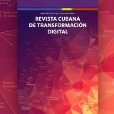 Nueva convocatoria de la Revista Cubana de Transformación Digital (RCTD) de la Unión de Informáticos de Cuba