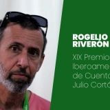 Rogelio Riverón mereció el XIX Premio Iberoamericano de Cuento Julio Cortázar