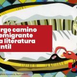 El largo camino del emigrante en la literatura infantil